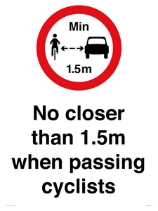 No closer than 1.5m when passing cyclists